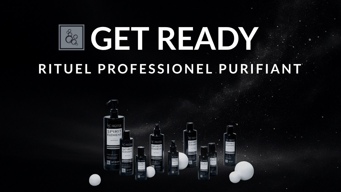 Get Ready – Préparer, purifier et protéger  le cheveu